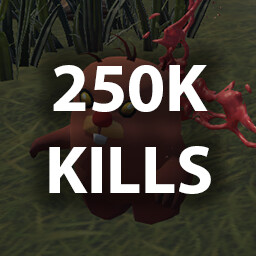 KILL 250,000 ENEMIES