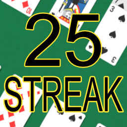 25 Streak