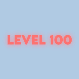 Level 100