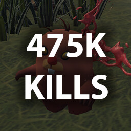 KILL 475,000 ENEMIES