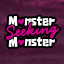 Monster Seeking Monster: MasterDater