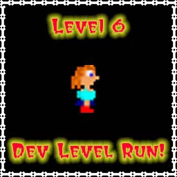 Dev run 6!