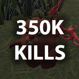 KILL 350,000 ENEMIES