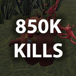 KILL 850,000 ENEMIES