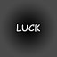 Luck