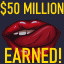 I'm getting so good at this BJ stuff, 50 million happy holler dollars now!