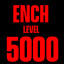 ENCH LVL 5k