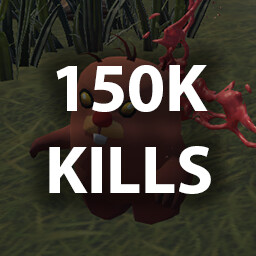 KILL 150,000 ENEMIES