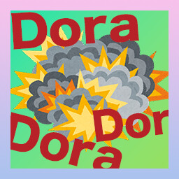 Dora Bomb