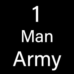 One man army