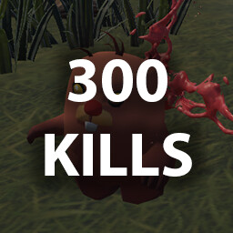 KILL 300 ENEMIES