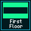 First Floor is Unlocked!