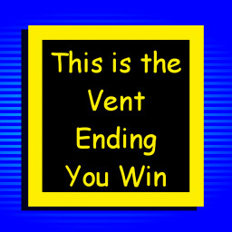 vent ending