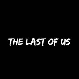 The Last of Us?