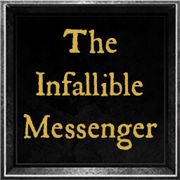 The Infallible Messenger