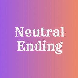 Neutral Ending