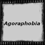 Agoraphobia