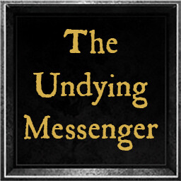 The Undying Messenger