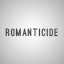 ROMANTICIDE