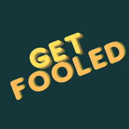 Get Fooled!