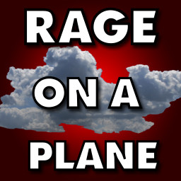 RAGE ON A PLANE