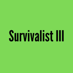 Survivalist III