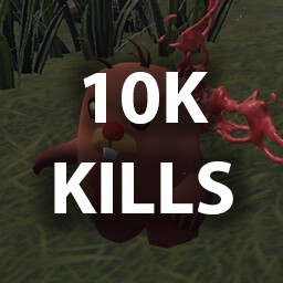 KILL 10,000 ENEMIES