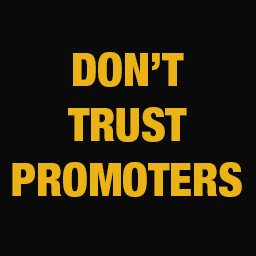 Never Trust a Promoter