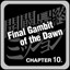 Final Gambit of the Dawn