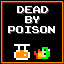 Dead by poison.