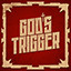 God's Trigger