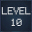 Level 10!