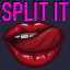 Spit it.. err Split It!  Yeah!