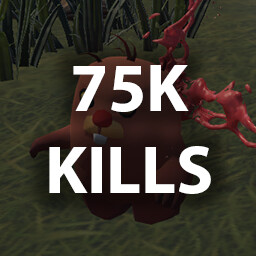 KILL 75,000 ENEMIES