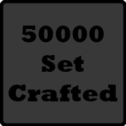 Crafted 50000 Sets!