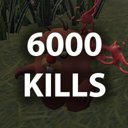 KILL 6,000 ENEMIES