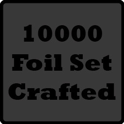 Crafted 10000 foil Set!