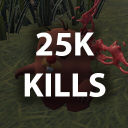 KILL 25,000 ENEMIES