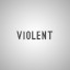 Violent