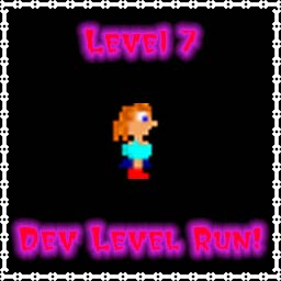 Dev run 7!