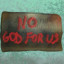 No God for Us