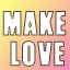 Make Love