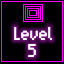 Level 5 Unlocked!