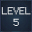 Level 5!