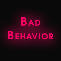 Bad Behavior