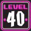 Complete Level 40