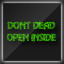 DONT DEAD OPEN INSIDE