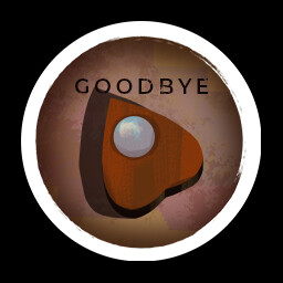 Goodbye