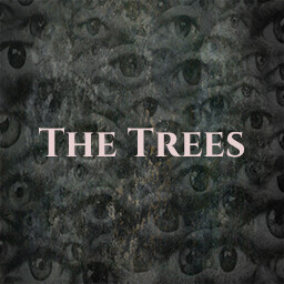 The Trees