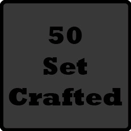 Crafted 50 Sets!